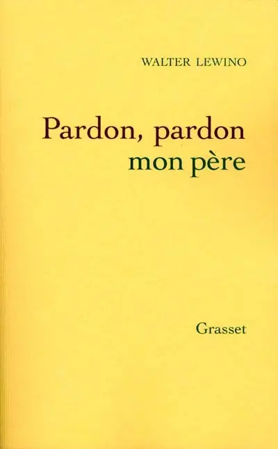 Pardon, pardon, mon père