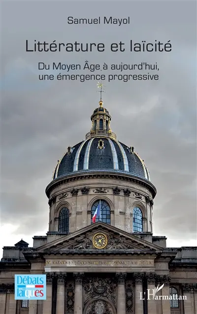Littérature et laïcité : du Moyen Age à aujourd'hui, une émergence progressive