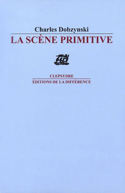 La scène primitive