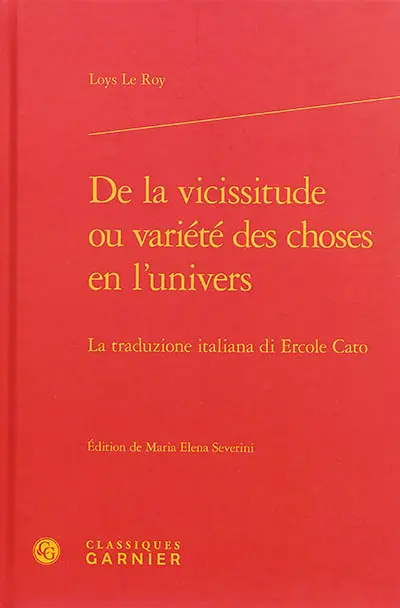 De la vicissitude ou Variété des choses en l'Univers : la traduzione italiana di Ercole Cato