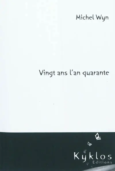 Vingt ans l'an quarante