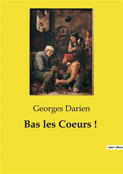 Bas les Coeurs ! : Chronique d'une jeunesse en temps de guerre