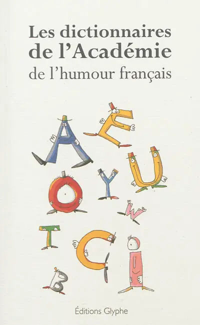 Les dictionnaires de l'Académie de l'humour français
