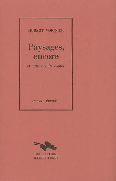 Paysages, encore : et autres petites contes