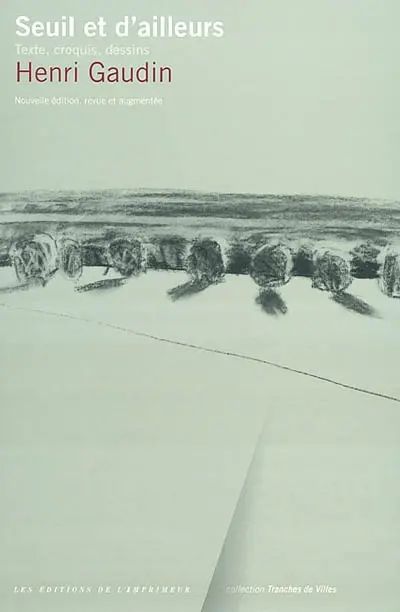 Seuil et d'ailleurs : texte, croquis, dessins