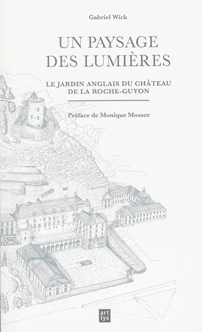 Un paysage des Lumières : le jardin anglais du château de La Roche-Guyon