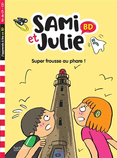 Super frousse au phare ! : fin de CP, CE1
