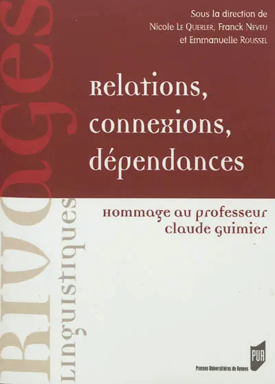 Relations, connexions, dépendances : hommage au professeur Claude Guimier