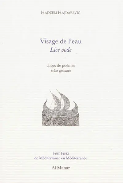 Visage de l'eau : choix de poèmes. Lice vode : izbor pjesama