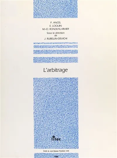L'Arbitrage : extrait du Juris-classeur procédure civile