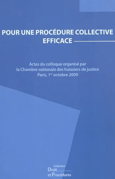 Pour une procédure collective efficace : actes du colloque