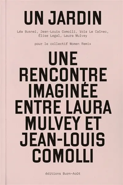 Un jardin : une rencontre imaginée entre Laura Mulvey et Jean-Louis Comolli
