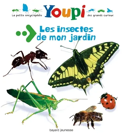 Les insectes de mon jardin