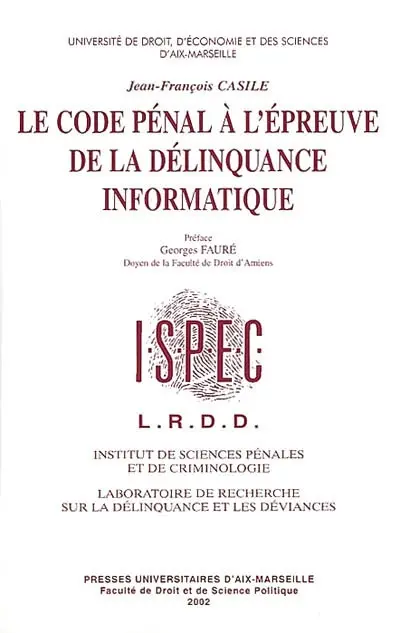Le code pénal à l'épreuve de la délinquance informatique
