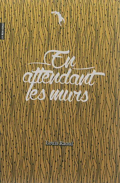 En attendant les murs