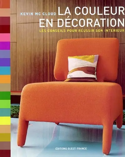La couleur en décoration : les conseils pour réussir son intérieur