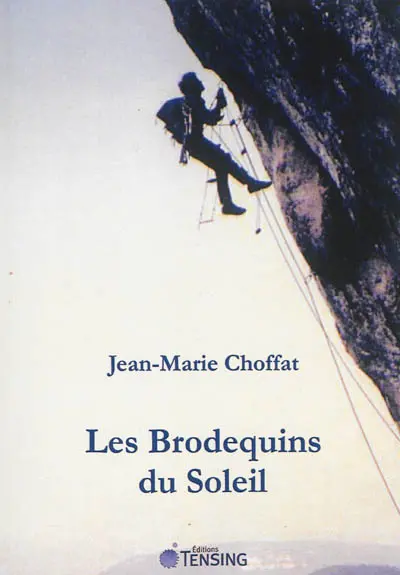 Les brodequins du soleil : récit