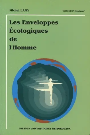 Les enveloppes écologiques de l'homme