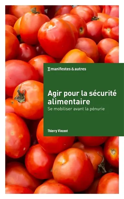 Agir pour la sécurité alimentaire : Se mobiliser avant la pénurie