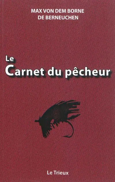 Le carnet du pêcheur : avec 397 gravures
