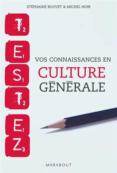 Testez vos connaissances en culture générale