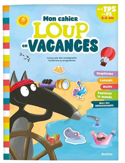 Je rentre en petite section avec Loup : 2-3 ans