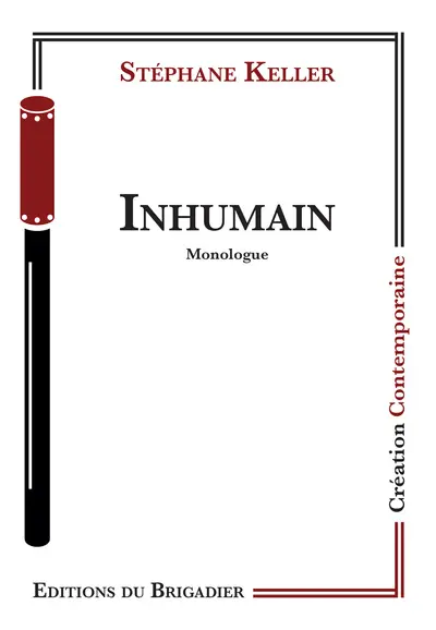 Inhumain : monologue