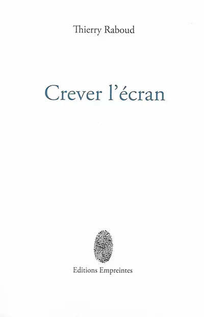 Crever l'écran