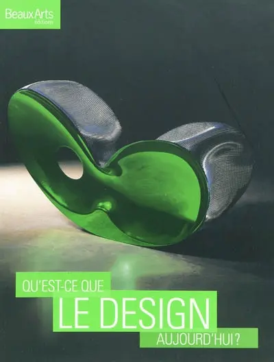 Qu'est-ce que le design aujourd'hui ?