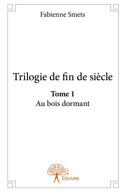 Trilogie de fin de siècle