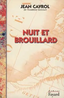 Nuit et brouillard. De la mort à la vie