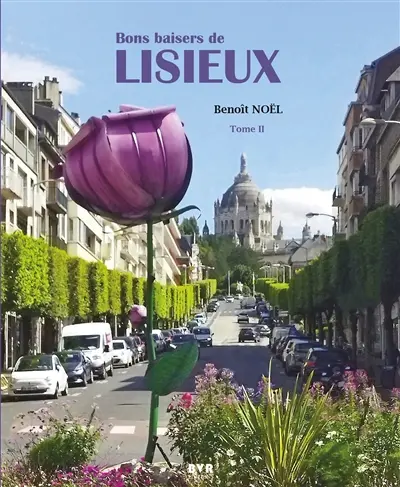 Bons baisers de Lisieux. Vol. 2