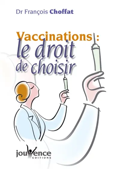 Vaccinations : le droit de choisir
