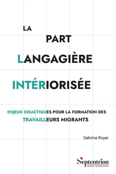 La part langagière intériorisée : enjeux didactiques pour la formation des travailleurs migrants