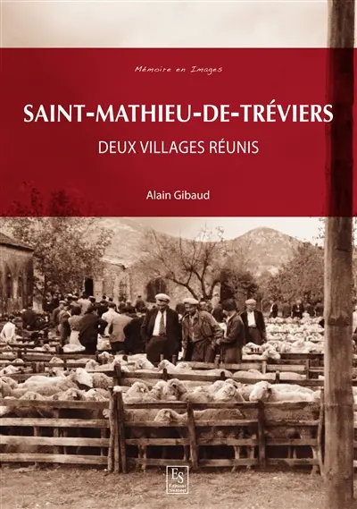 Saint-Mathieu-de-Tréviers : deux villages réunis