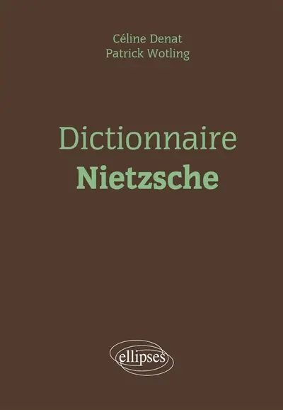 Dictionnaire Nietzsche