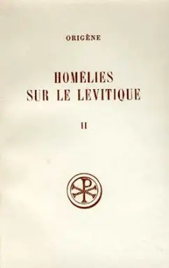 Homélies sur le Lévitique. Vol. 2. Homélies VIII-XVI