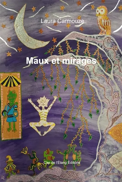 Maux et mirages