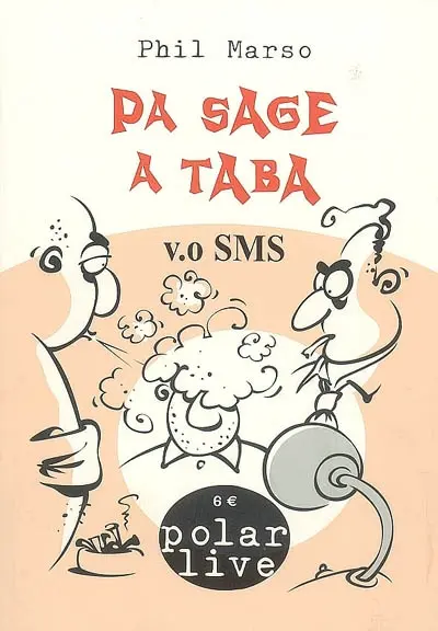 Pa sage a taba : VO SMS