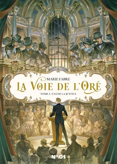 La voie de l'Oré. Vol. 2. L'as de la justice