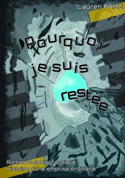 Pourquoi je suis restée : Histoire d'une emprise ordinaire