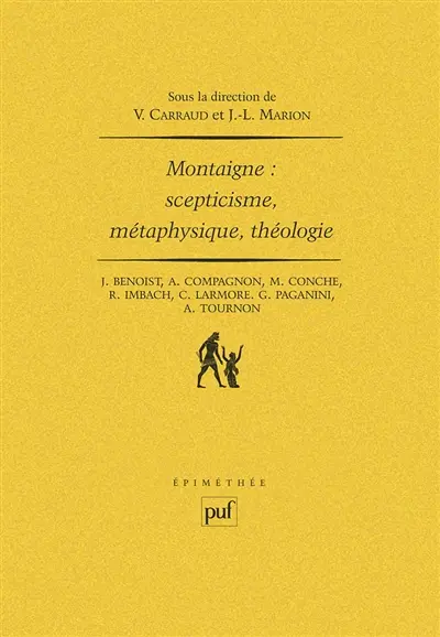 Montaigne, scepticisme, métaphysique, théologie