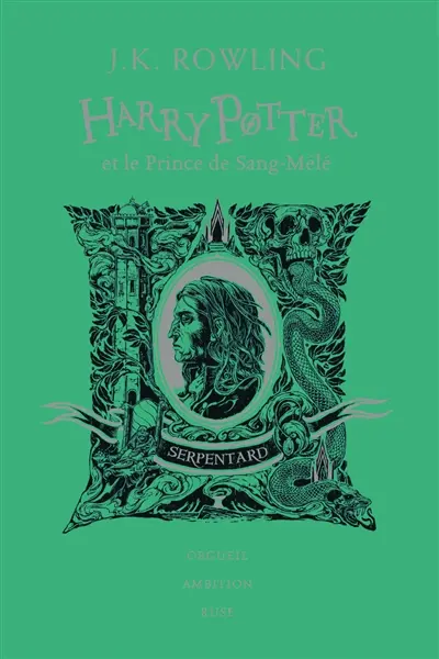 Harry Potter. Vol. 6. Harry Potter et le prince de Sang-Mêlé : Serpentard : orgueil, ambition, ruse