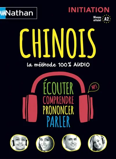 Chinois : initiation, niveau atteint A2 : la méthode 100 % audio