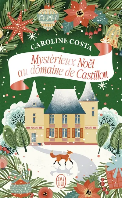 Mystérieux Noël au domaine de Castillon