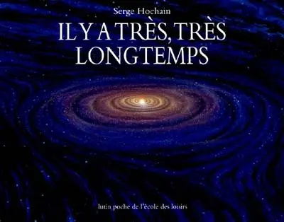 Il y a très, très longtemps