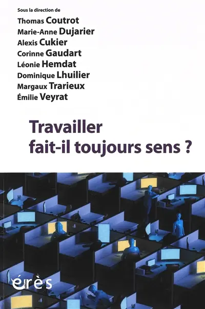 Travailler fait-il toujours sens ?