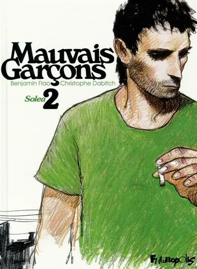 Mauvais garçons. Vol. 2. Solea 2
