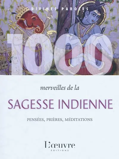 1.000 merveilles de la sagesse indienne
