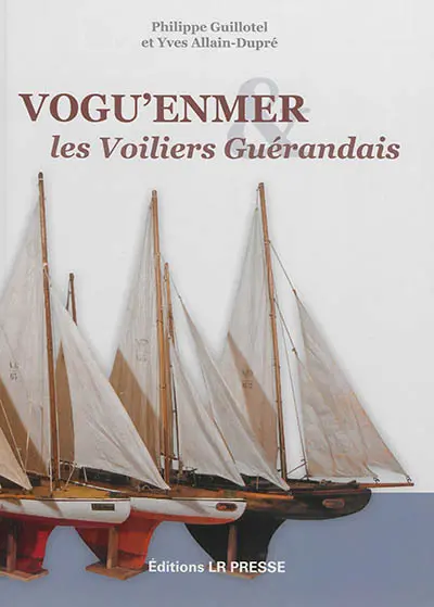 Vogu'enmer : les voiliers guérandais